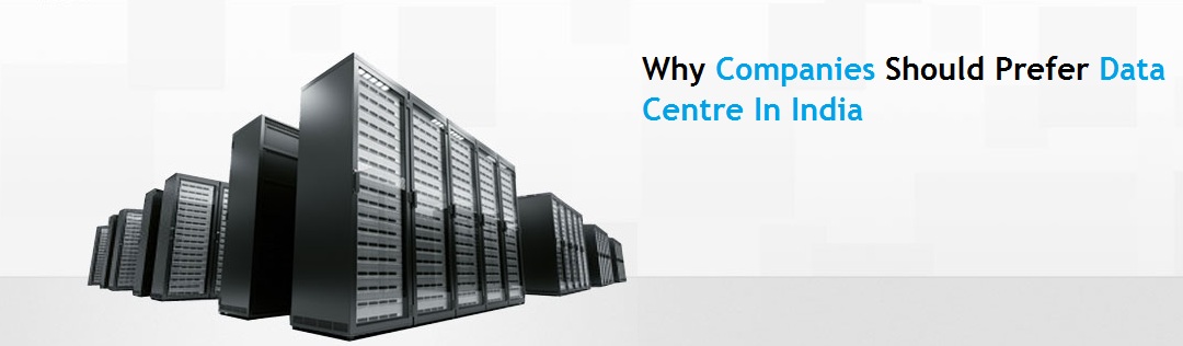 Why Companies Should Prefer Data Center In India